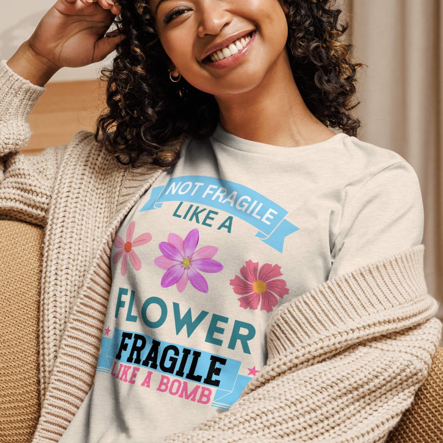 Not fragile like a flower, fragile like a bomb Women's Relaxed T-Shirt