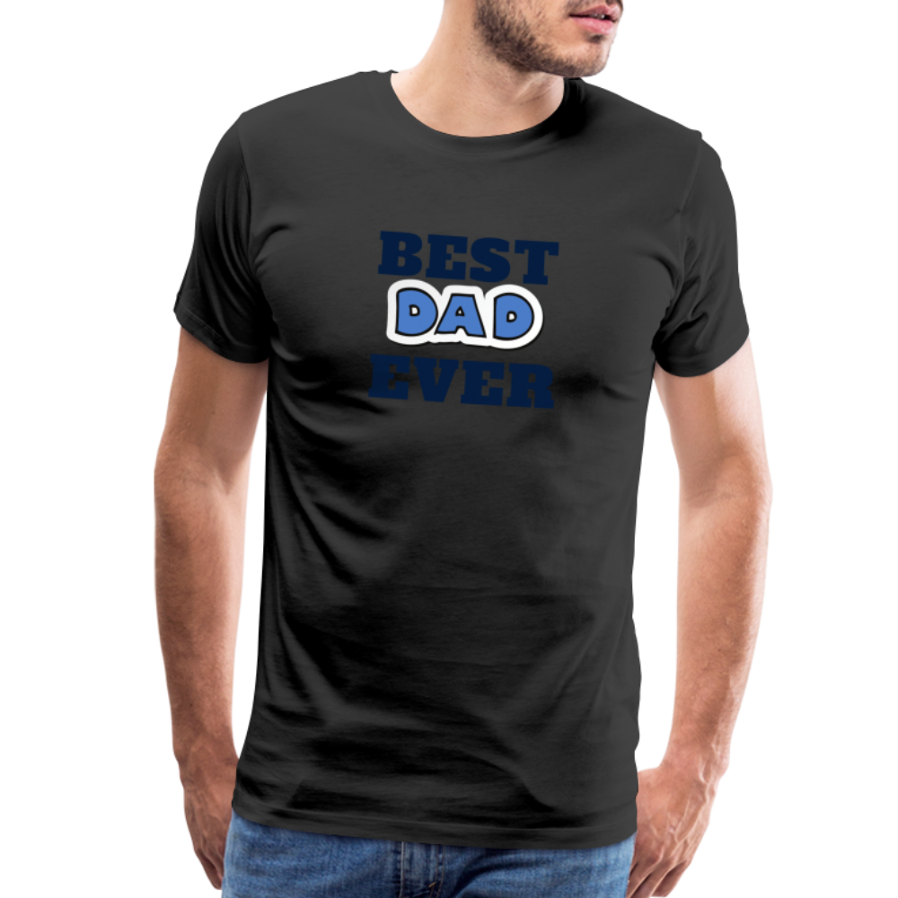Best Dad Ever Men's Premium T-Shirt - black