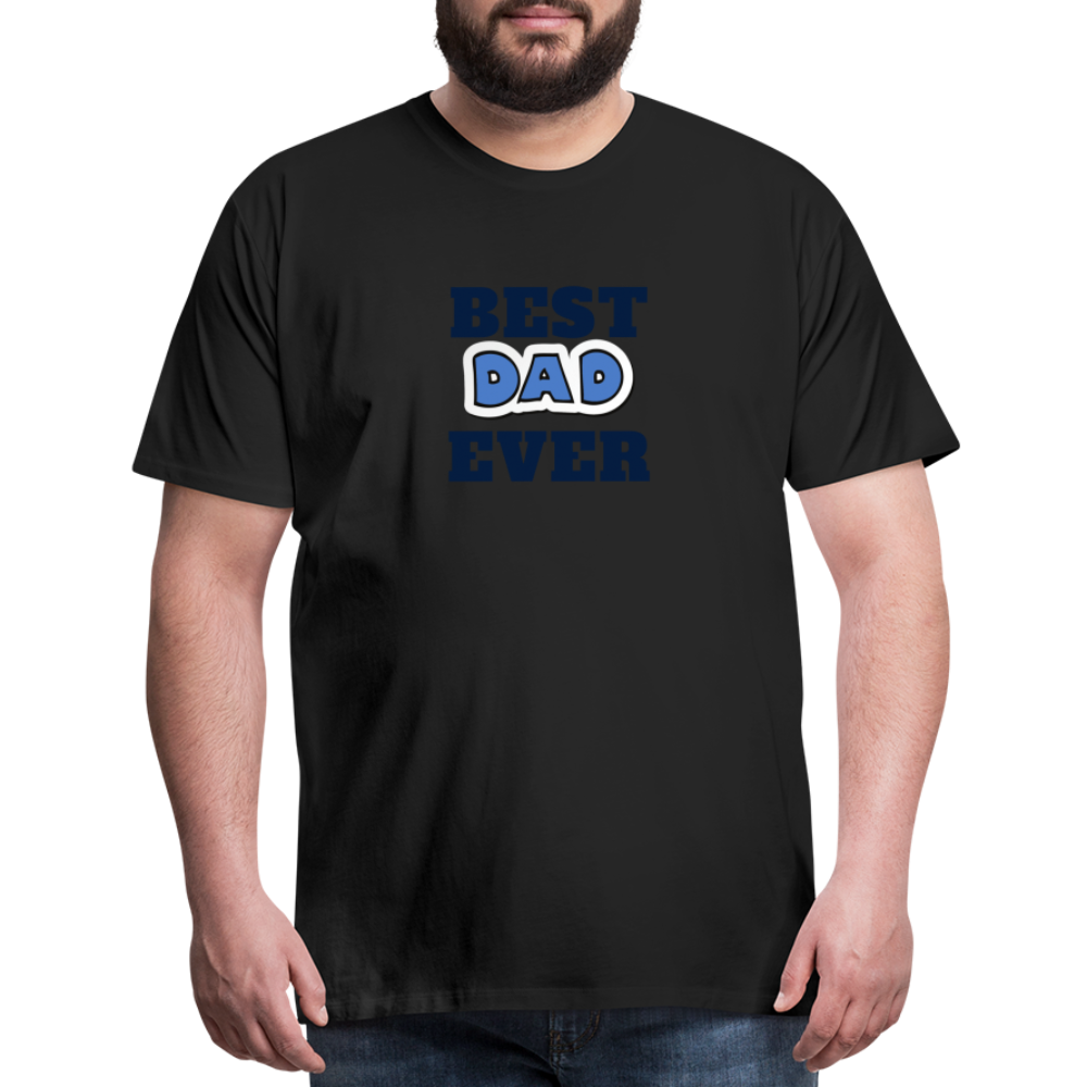 Best Dad Ever Men's Premium T-Shirt - black