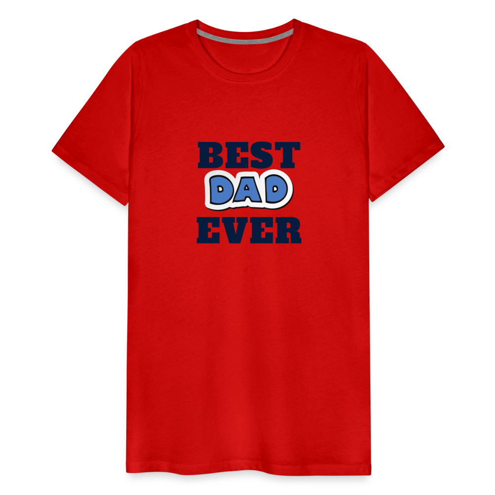 Best Dad Ever Men's Premium T-Shirt - red