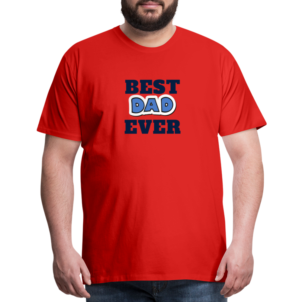 Best Dad Ever Men's Premium T-Shirt - red
