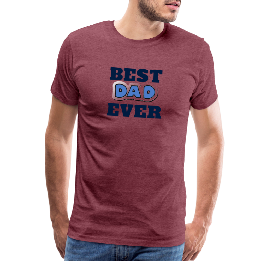 Best Dad Ever Men's Premium T-Shirt - heather burgundy
