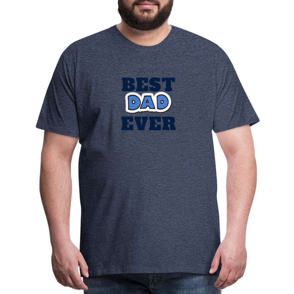 Best Dad Ever Men's Premium T-Shirt - heather blue