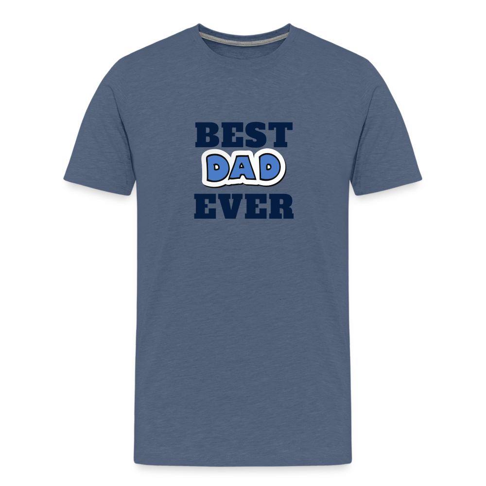 Best Dad Ever Men's Premium T-Shirt - heather blue