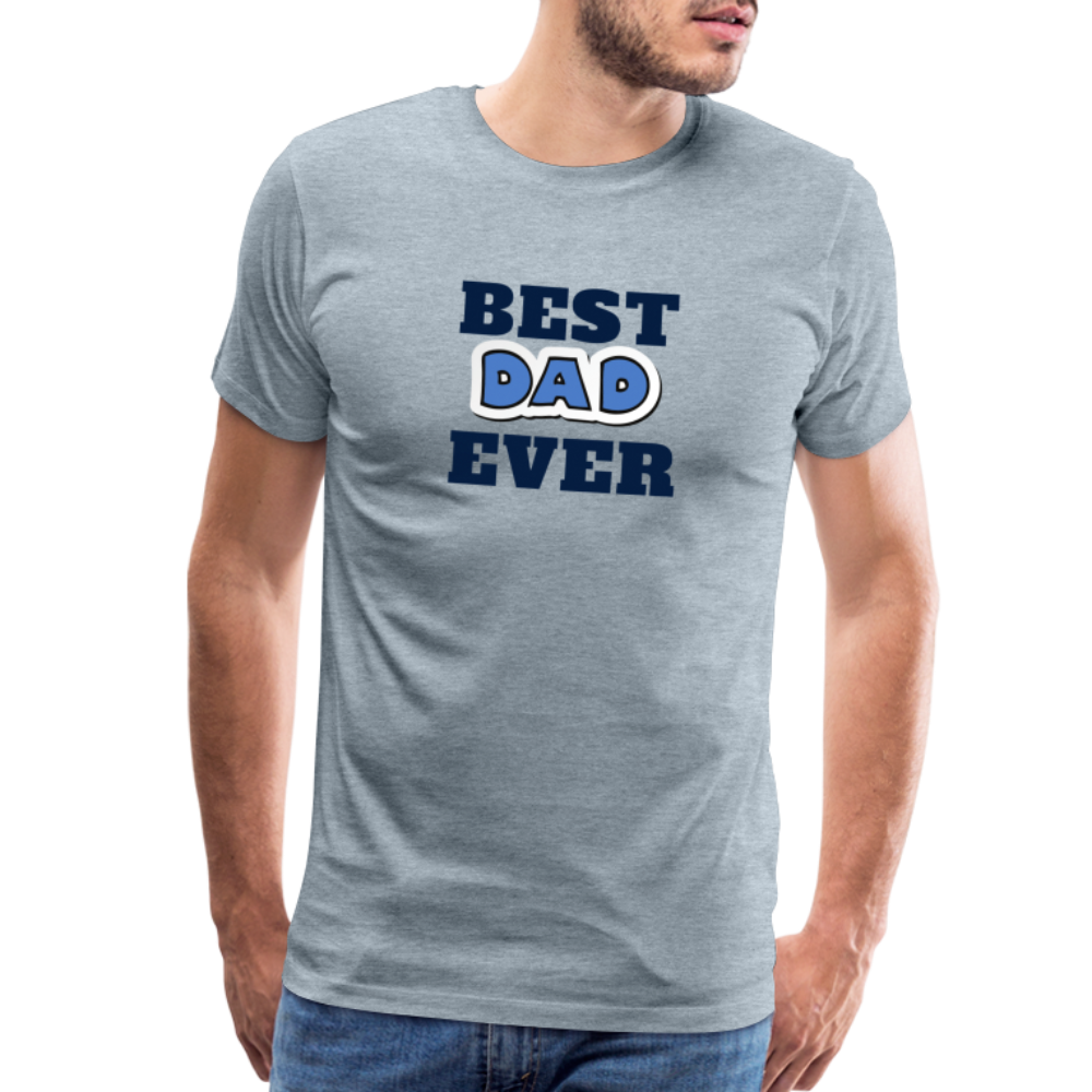 Best Dad Ever Men's Premium T-Shirt - heather ice blue