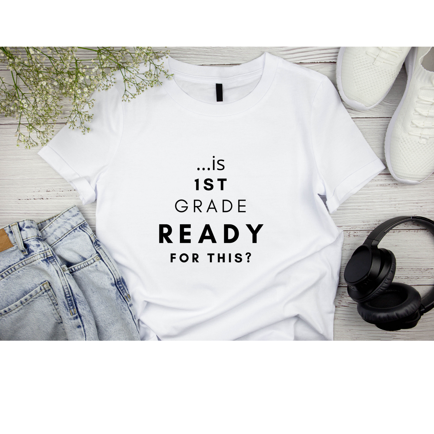Is 1st grade ready for this funny personalized First Day Of School T-Shirt | Unisex Size T-shirt