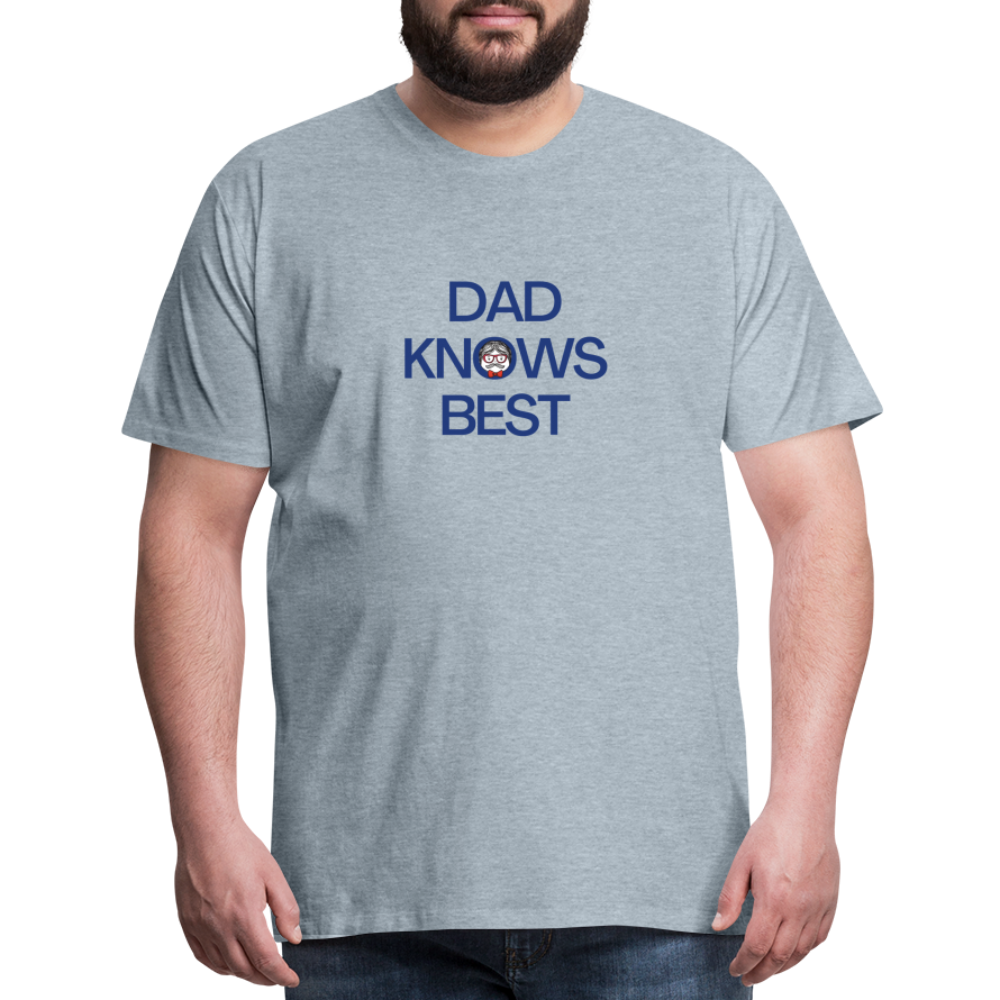Dad Knows Best Father's Day Gift T-Shirt - heather ice blue