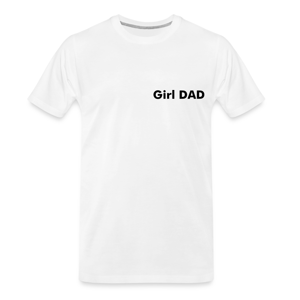 Girl Dad Men’s Premium Organic Gift T-Shirt1
