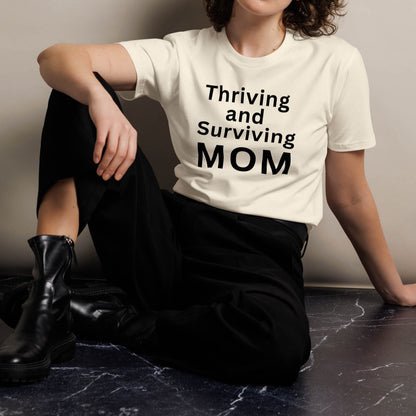 thriving and surviving mom funny t shirt