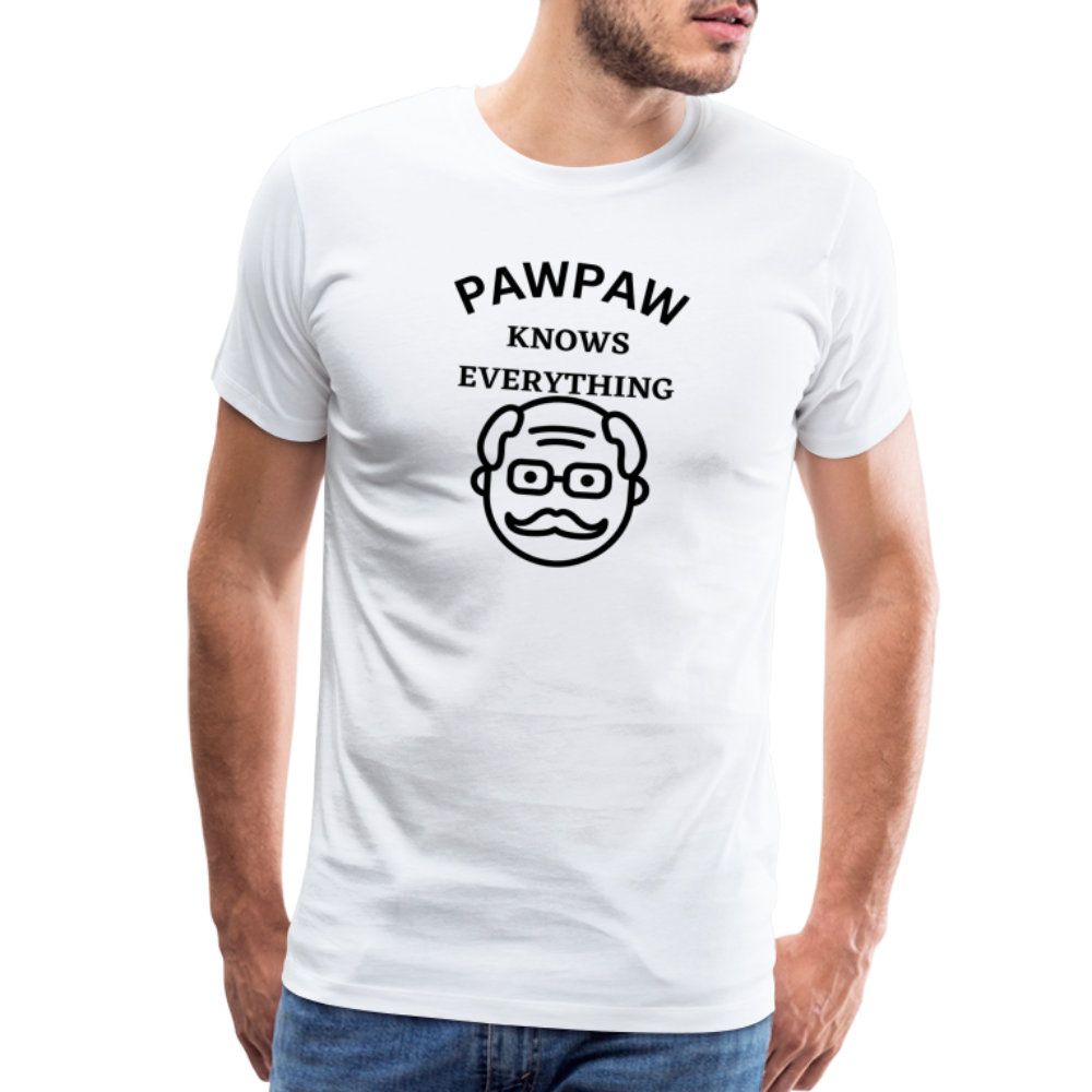 Pawpaw Knows Everything - white, #1 Dad Men's Premium T-Shirt - white, Unique Gift Ideas, Gifts for Dad, Unique Gift Catalog, best gifts for father's day, dad gifts ideas, gifts for dad, top deals on gifts, for dad who has everything gift, best gifts for dad, birthday gifts for dad, Best gifts in the world, last minute gift for dad, presents for dads, dad's gift ideas for men, funny gift shirt for men, funny shirt, hilarious shirt