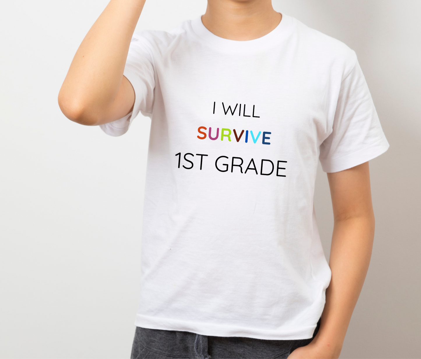 I will survive first grade back to school shirt for kids