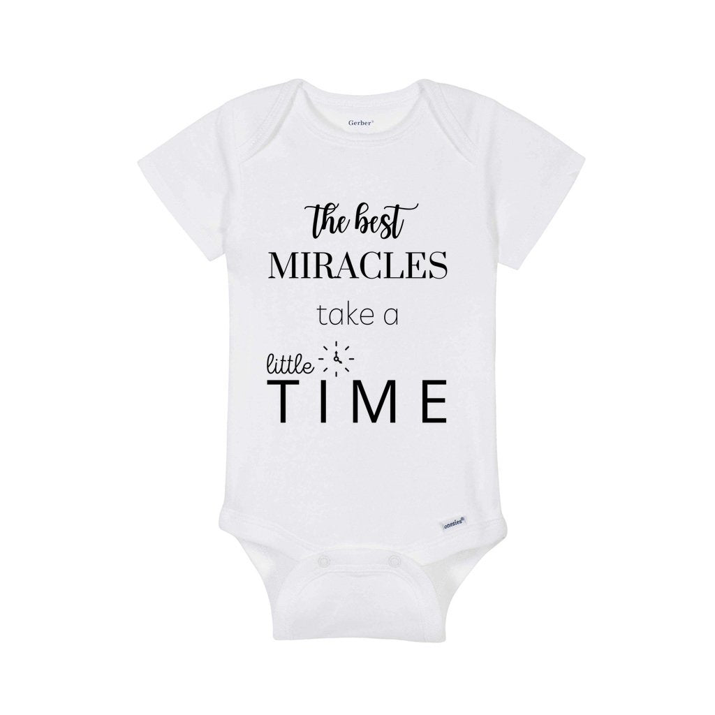 The best Miracles take a little time onesie, little me newborn and baby clothes, toddler clothing, funny shirt, funny baby outfit, newborn babies, personalized baby outfit, personalized onesie, baby bodysuit, pregnancy announcement, babyshower announcement, social media pregnancy announcement, miracle baby outfit