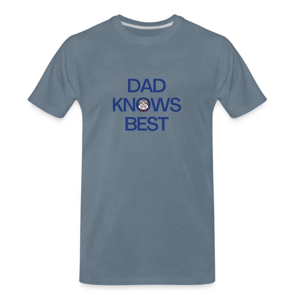 Dad Knows Best Father's Day Gift T-Shirt - steel blue
