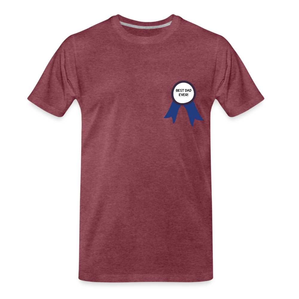 Best Dad Ever! Men's Premium Father's Day Gift T-Shirt - heather burgundy