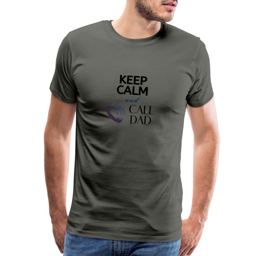 Keep Calm and Call Dad Men's Premium Gift T-Shirt - asphalt gray