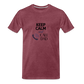 Keep Calm and Call Dad Men's Premium Gift T-Shirt - heather burgundy