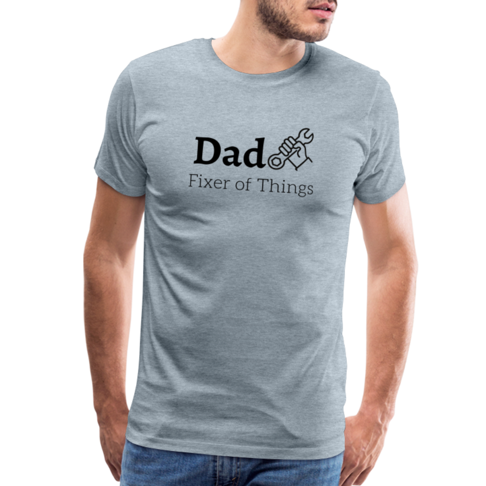 Dad Fixer of Things Men's Gift T- Shirt - heather ice blue