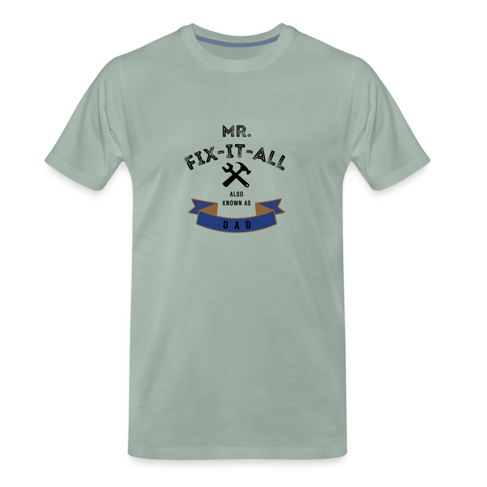 Mr. Fix It All Men's Premium Gift T-Shirt - steel green