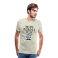 Some Super Heroes Don't Have Capes They Are Called Dad Men's Premium Gift T-Shirt - heather oatmeal