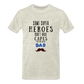 Some Super Heroes Don't Have Capes They Are Called Dad Men's Premium Gift T-Shirt - heather oatmeal