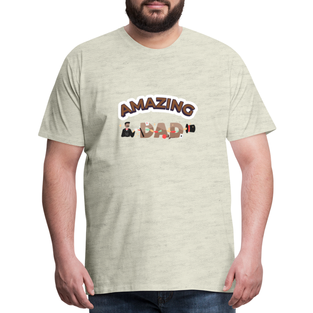 Amazing Dad Men's Premium Gift T-Shirt | Birthday T-shirt | First Time Dad | For Father's Day | Birthday Gift - heather oatmeal