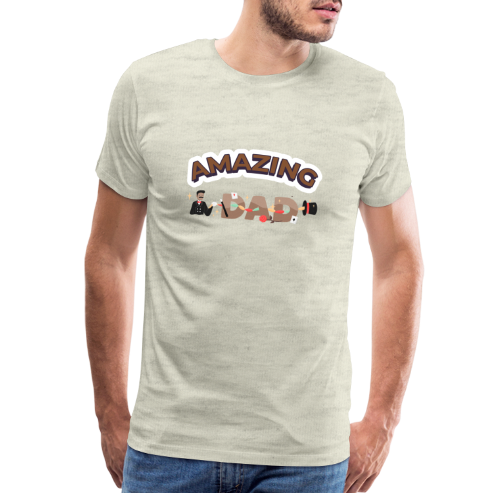 Amazing Dad Men's Premium Gift T-Shirt | Birthday T-shirt | First Time Dad | For Father's Day | Birthday Gift - heather oatmeal