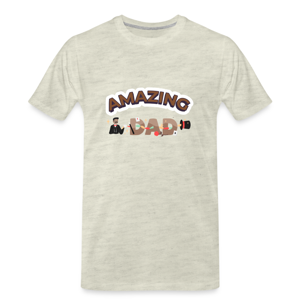 Amazing Dad Men's Premium Gift T-Shirt | Birthday T-shirt | First Time Dad | For Father's Day | Birthday Gift - heather oatmeal