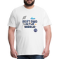 Best Dad of the world premium gift shirt | Birthday T-shirt | First Time Dad | For Father's Day | Birthday Gift - white
