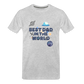 Best Dad of the world premium gift shirt | Birthday T-shirt | First Time Dad | For Father's Day | Birthday Gift - heather gray