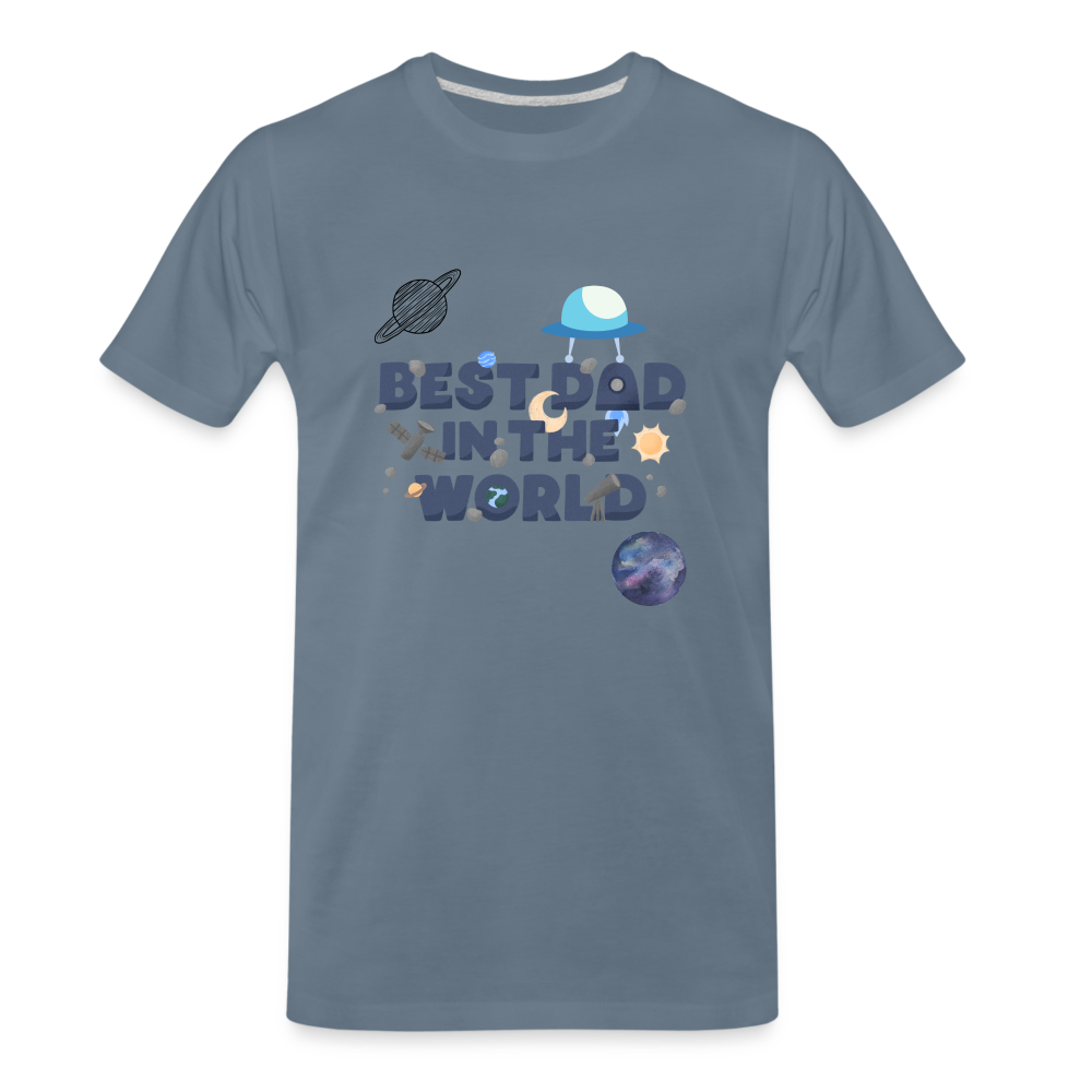 Best Dad of the world premium gift shirt | Birthday T-shirt | First Time Dad | For Father's Day | Birthday Gift - steel blue